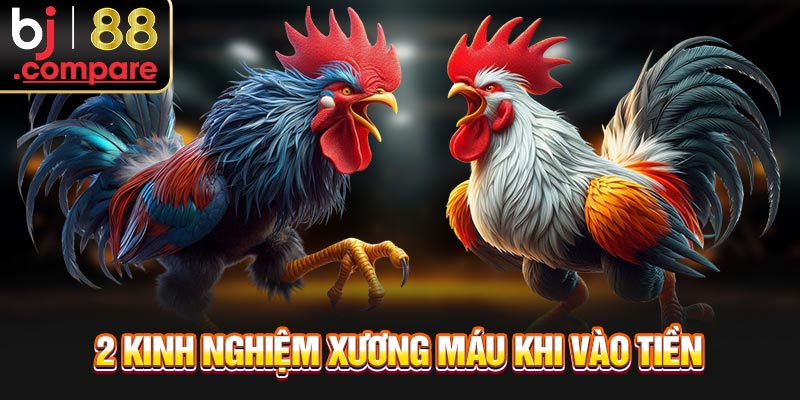 2 kinh nghiệm xương máu khi vào tiền