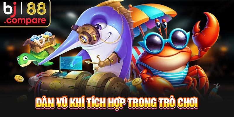 Dàn vũ khí tích hợp trong trò chơi