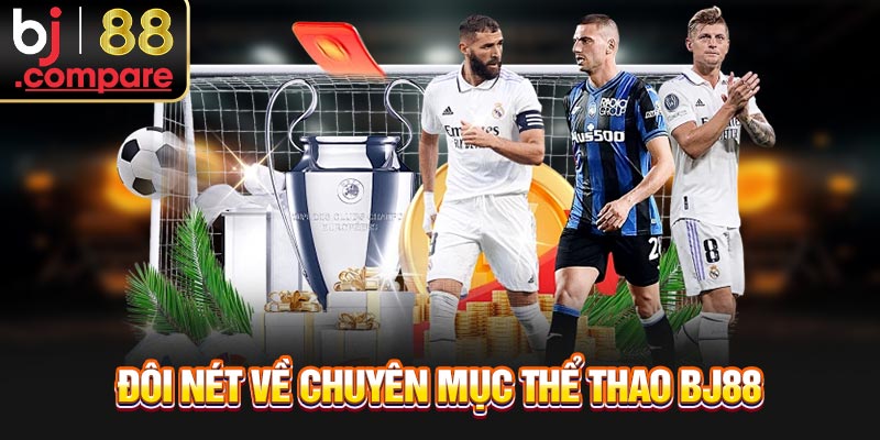 Đôi nét về chuyên mục thể thao BJ88