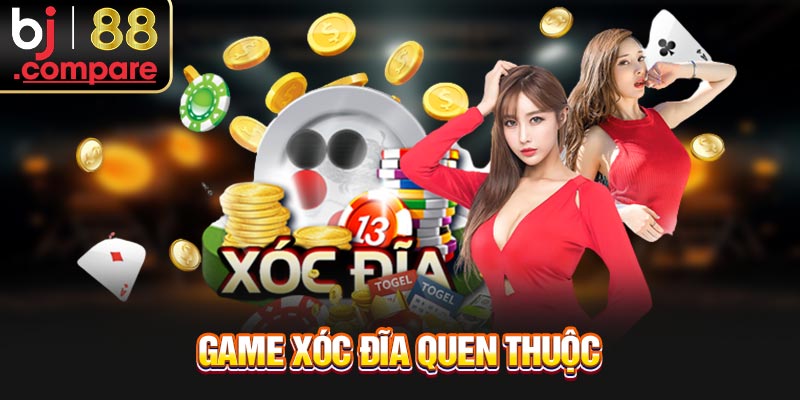 Game xóc đĩa quen thuộc