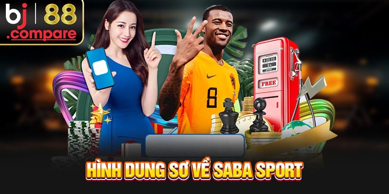 Hình dung sơ về Saba Sport
