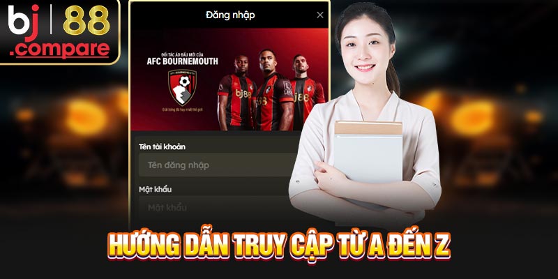 Hướng dẫn truy cập từ A đến Z