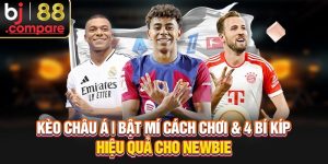 Kèo Châu Á | Bật Mí Cách Chơi & 4 Bí Kíp Hiệu Quả Cho Newbie