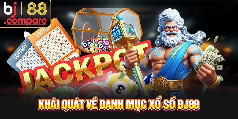 Khái quát về danh mục xổ số BJ88