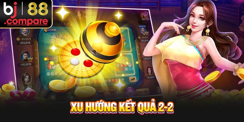 Xu hướng kết quả 2-2